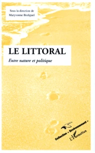 Le Littoral. Entre Nature Et Politique