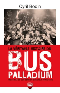 La véritable histoire du Bus Palladium