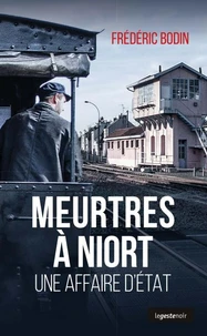 Meurtres à Niort - une affaire d'état