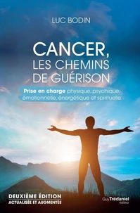 Cancer, les chemins de guérison