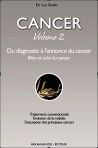 Cancer, mode d'emploi