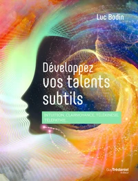 Développez vos talents subtils