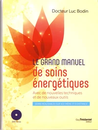 Le grand manuel de soins énergétiques