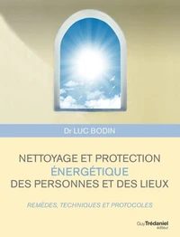 Nettoyage et protection énergétique des personnes et des lieux