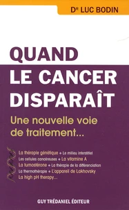 Quand le cancer disparaît