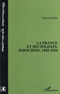 La France et ses soldats, Indochine, 1945-1954