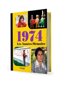 Les années-mémoire 1974