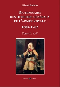 Dictionnaire des officiers généraux de l'Armée royale 1688-1762