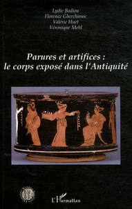 Parures et artifices : le corps exposé dans l'Antiquité