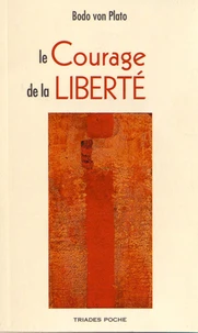 Le courage de la liberté
