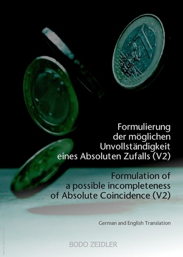 Formulierung der möglichen Unvollständigkeit eines Absoluten Zufalls (V2). Formulation of a possible incompleteness of Absolute Coincidence (V2)