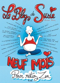 Neuf mois pour rester zen