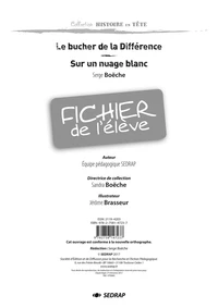 Le bûcher de la différence ; Sur un nuage blanc