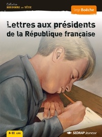 Boeche Serge - Lettres aux presidents de la republique fra - roman.