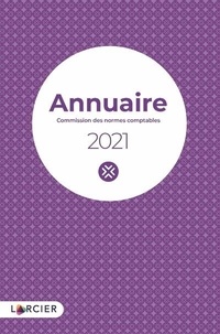 Boekhoudkundige normen / commi Commissie - Annuaire 2021 CNC - Commission des normes comptables.