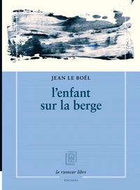 l'enfant sur la berge