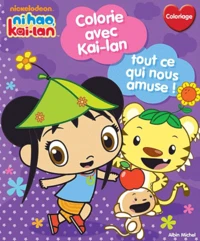 Colorie avec Kai-lan tout ce qui nous amuse !