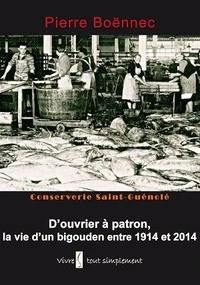 D'ouvrier à patron, la vie d'un bigouden entre 1914 et 2014