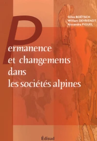 Permanences et changements dans les sociétés alpines : état des lieux et perspectives de recherche