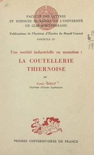 Une société industrielle en mutation : la coutellerie thiernoise