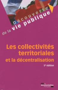 Les collectivités territoriales et la décentralisation