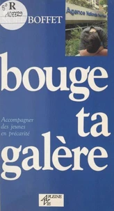 Bouge ta galère