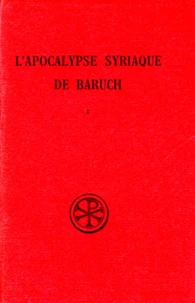 L'Apocalypse Syriaque De Baruch. Tome 1