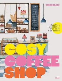 Comme au Coffee Shop : 100 recettes à partager à toute heure de la journée