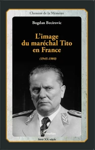 L'image du maréchal Tito en France (1945-1980)
