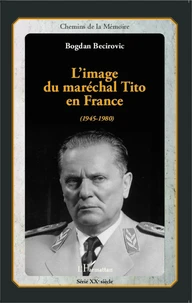 L'image du maréchal Tito en France (1945-1980)