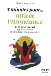 5 minutes pour... attirer l'abondance
