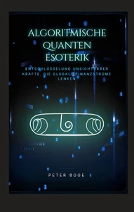 Algorithmische Quanten Esoterik