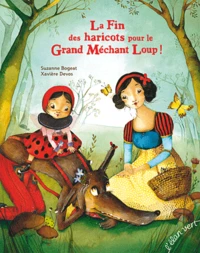 La fin des haricots pour le Grand Méchant Loup !