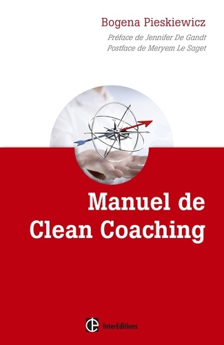 Manuel de Clean coaching. Comment accompagner le client avec la puissance de la métaphore personnelle