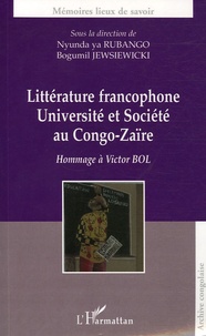 Bogumi Koss Jewsiewicki et Nyunda ya Rubango - Littérature francophone, Université et société au Congo-Zaïre - Hommage à Victor Bol.