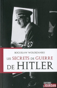 Manuels gratuits en ligne à télécharger Les secrets de guerre de Hitler par Boguslaw Woloszanski