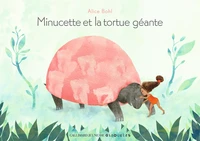Minucette et la tortue géante