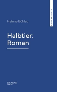 Halbtier: Roman