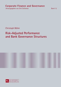Risk-Adjusted Performance and Bank Governance Structures