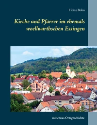 Kirche und Pfarrer im ehemals woellwarthschen Essingen