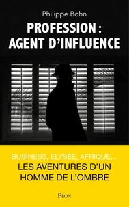 Profession : agent d'influence