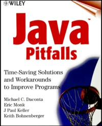 Java Pitfalls. Time-Saving Solutions And Workarounds To Improve Programs