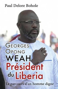 Georges Opong Weah, Président du Liberia