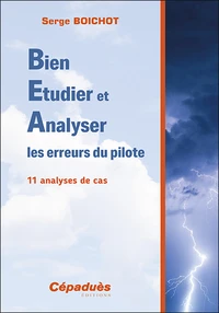 Bien étudier et analyser les erreurs du pilote