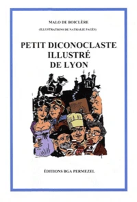 Petit diconoclaste illustré de Lyon