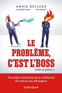 Le problème, c'est l'boss (enfin je pense...)
