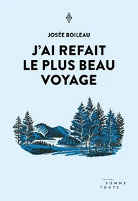J'ai refait le plus beau voyage