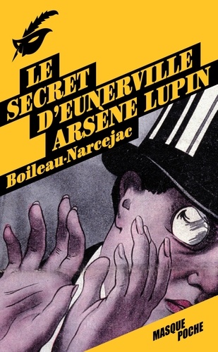 Arsène Lupin  Le secret d'Eunerville