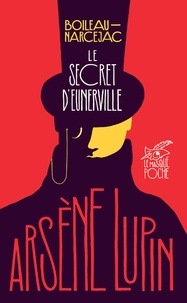  Boileau-Narcejac - Arsène Lupin  : Le secret d'Eunerville.