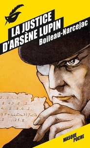  Boileau-Narcejac - La justice d'Arsène Lupin.